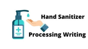 Hand Sanitizer Processing Writing 